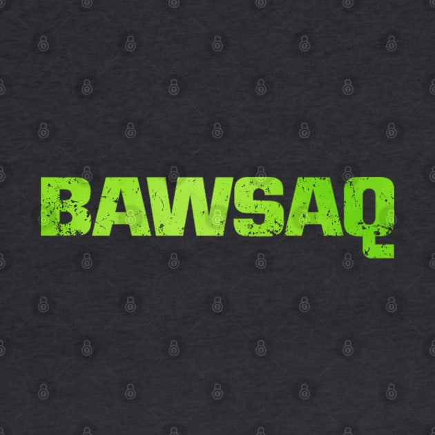 BAWSAQ by sketchfiles